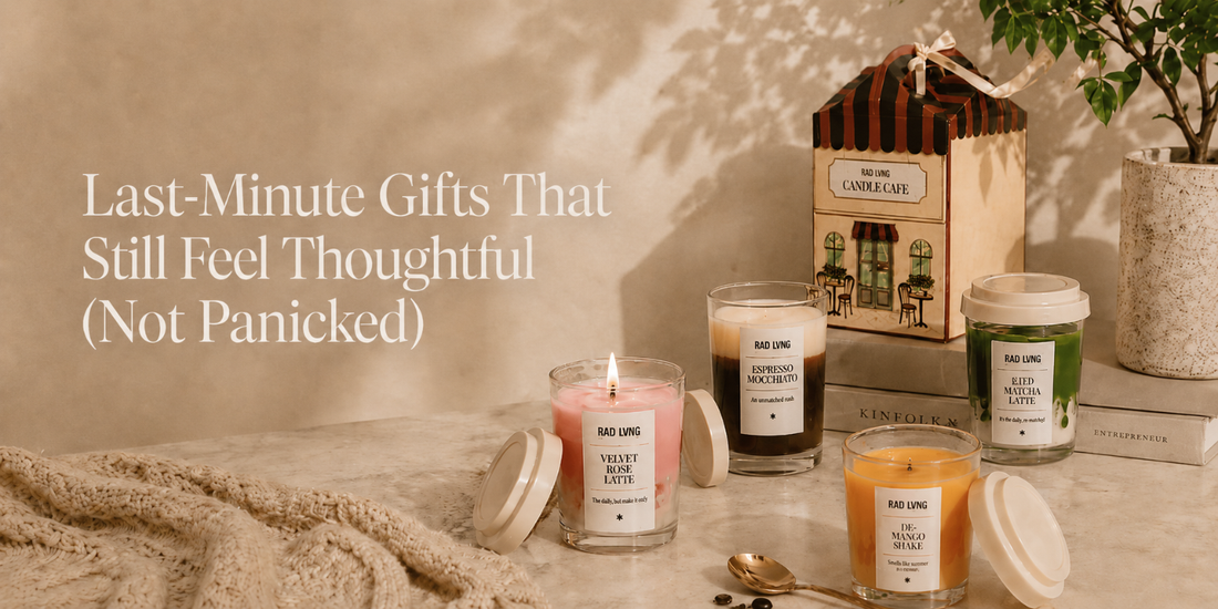 Last-Minute Gifts That Still Feel Thoughtful (Not Panicked)