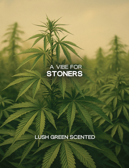Stoners- Lush Green Scented