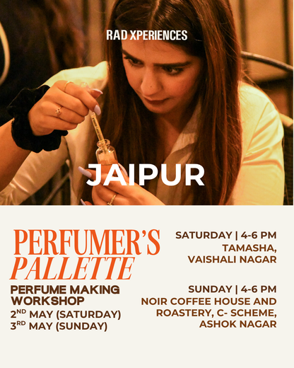 Jaipur | Perfume Making Workshop | 2nd-3rd May